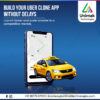 Launch Your Taxi Business with a Powerful Uber Clone App